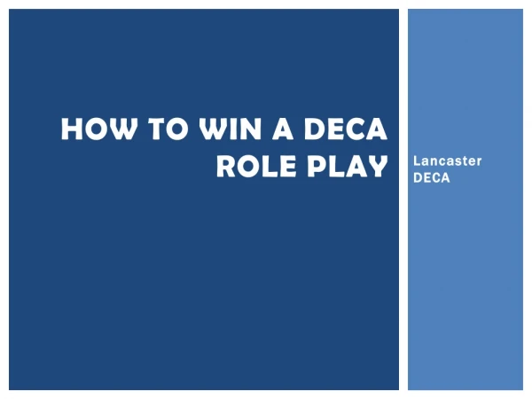 How to win a DECA ROLE PLAY