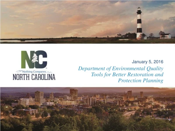 Department of Environmental Quality Tools for Better Restoration and Protection Planning