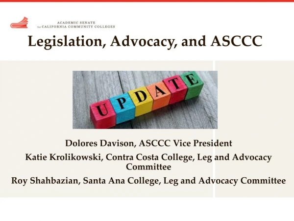Legislation, Advocacy, and ASCCC