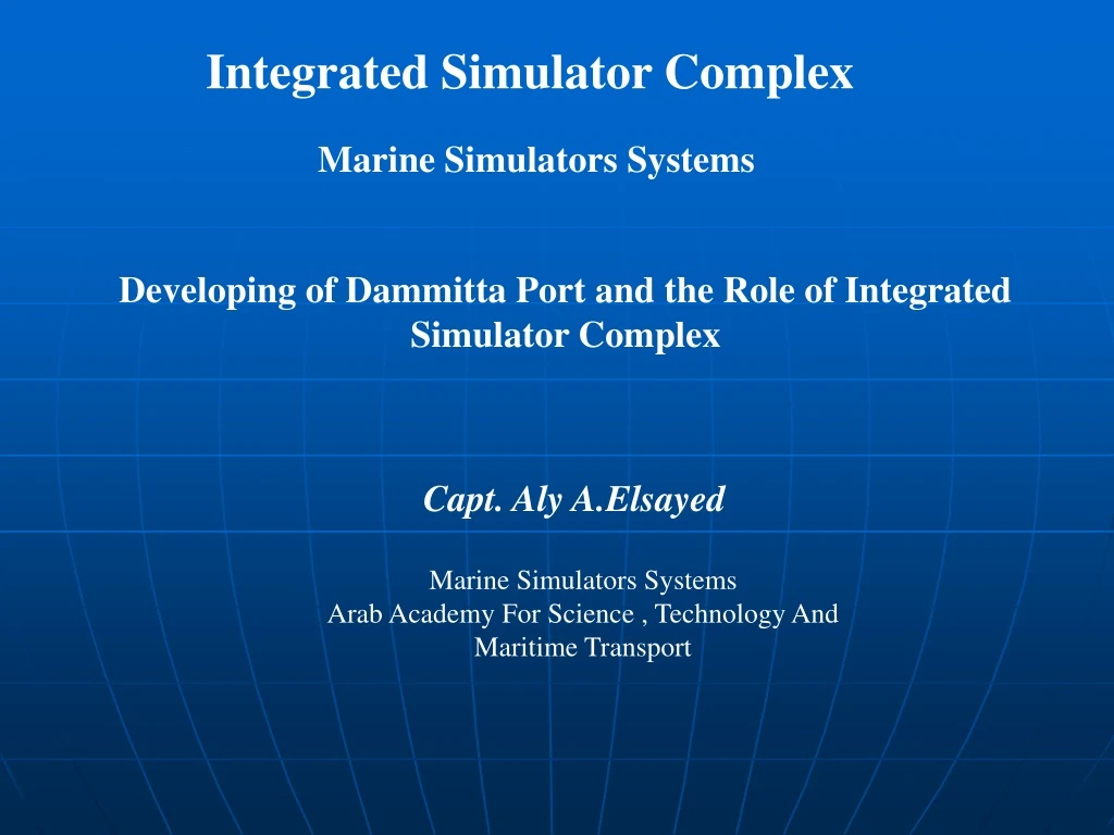 integrated simulator complex