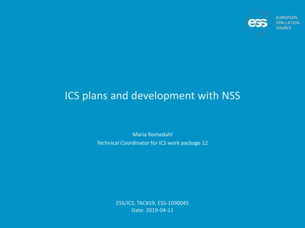 ICS plans and development with NSS