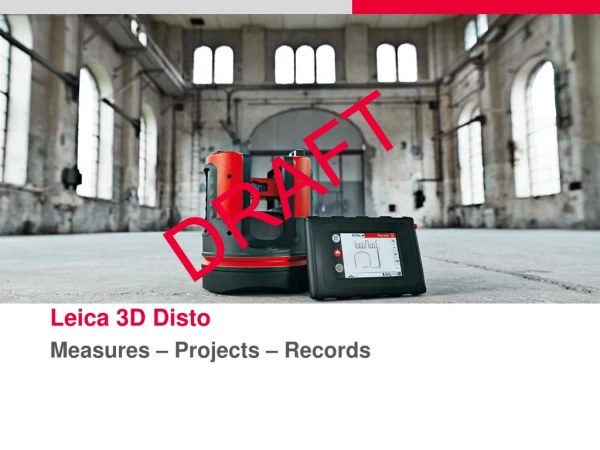 Leica 3D Disto Measures – Projects – Records