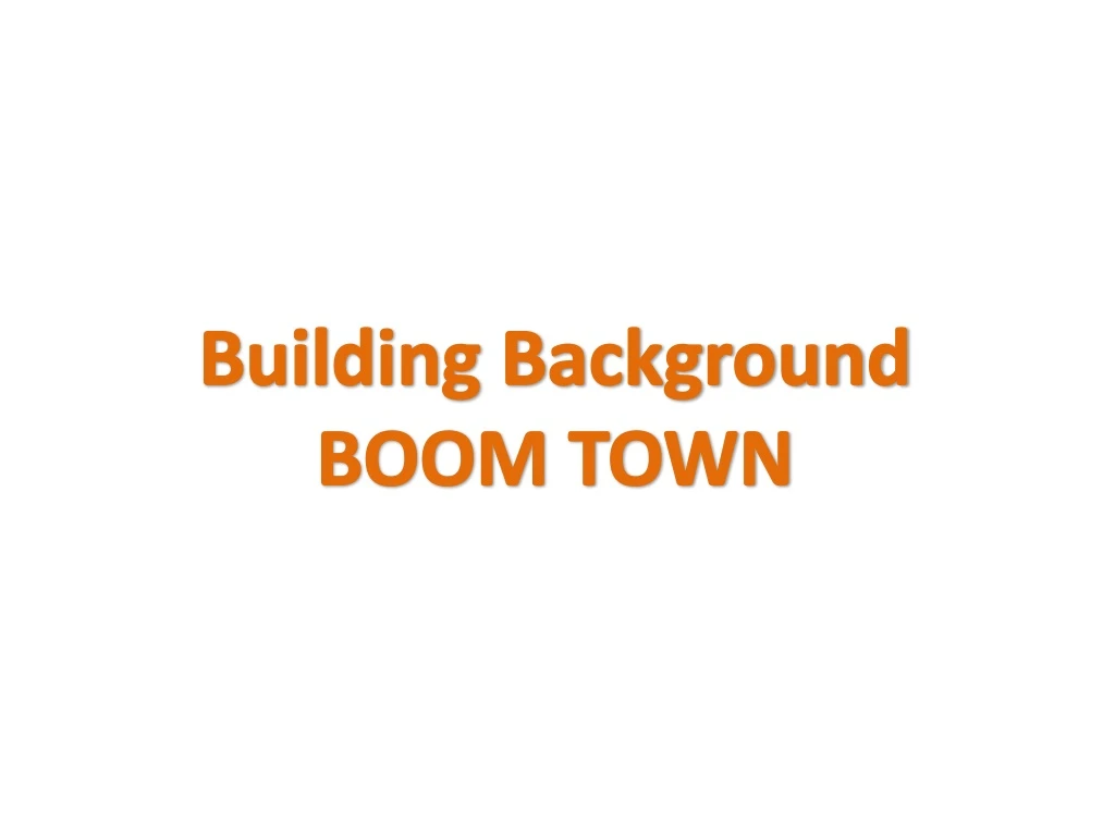 building background boom town