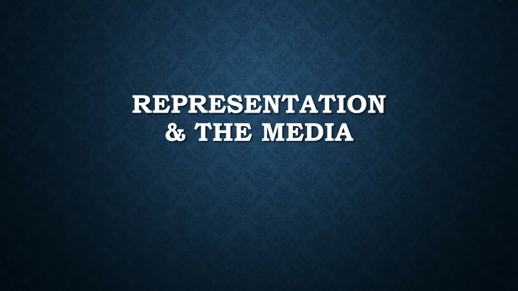 representation the media