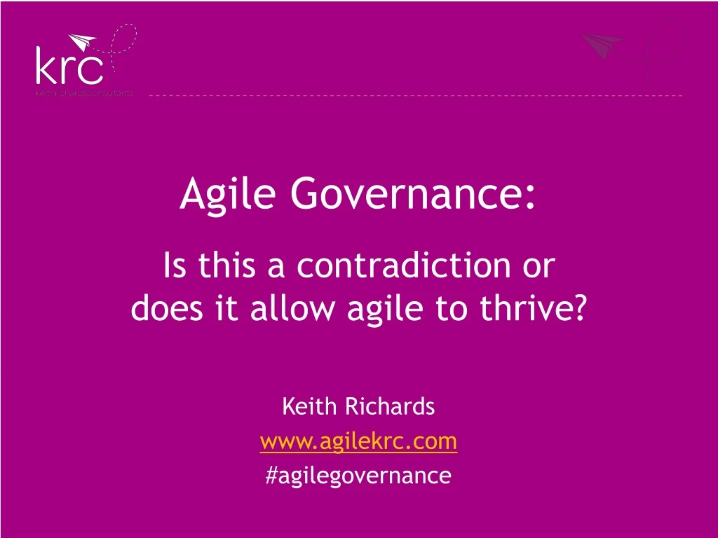 agile governance is this a contradiction or does it allow agile to thrive