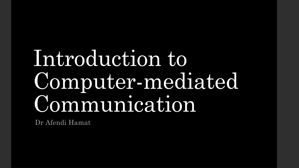 introduction to computer mediated communication