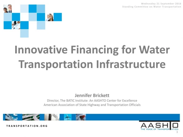 Innovative Financing for Water Transportation Infrastructure