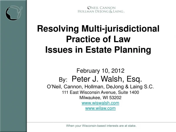 Resolving Multi-jurisdictional Practice of Law Issues in Estate Planning