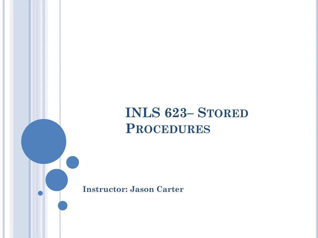 inls 623 stored procedures