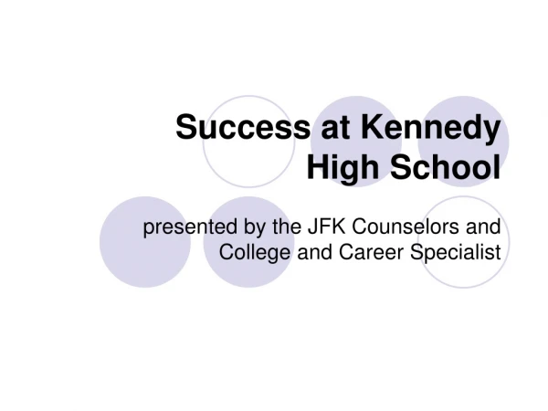 Success at Kennedy High School
