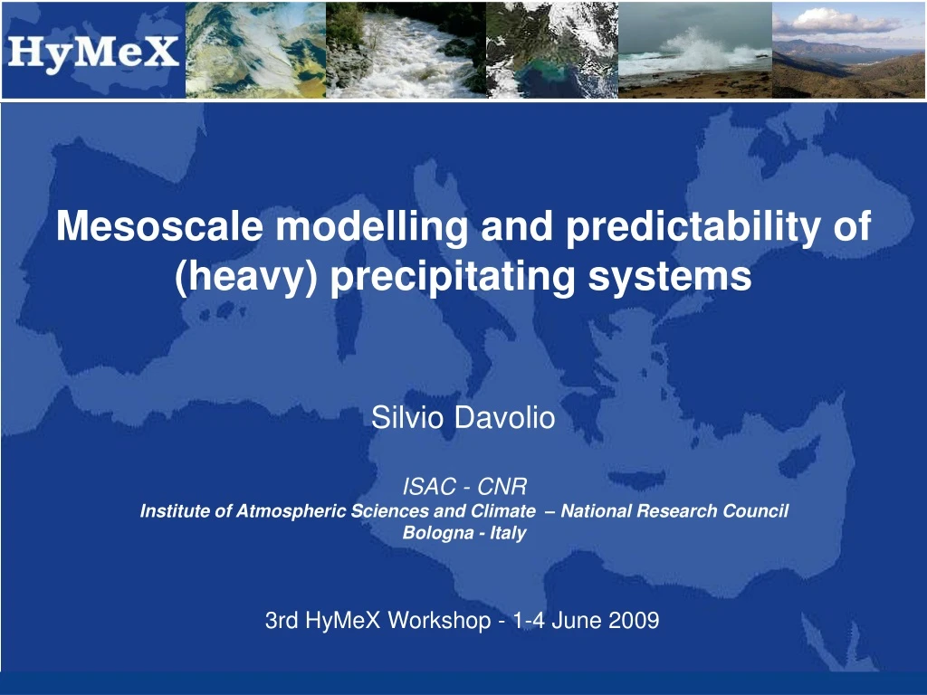 mesoscale modelling and predictability of heavy