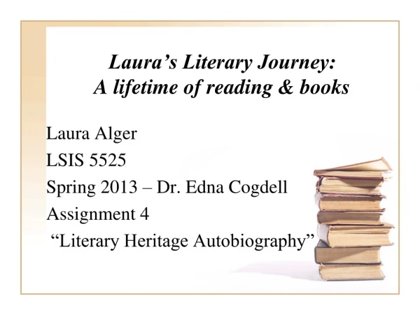 Laura’s Literary Journey: A lifetime of reading &amp; books