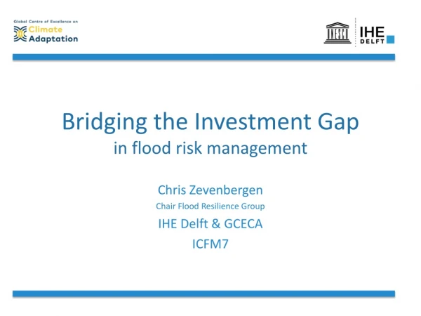 Bridging the Investment Gap in flood risk management