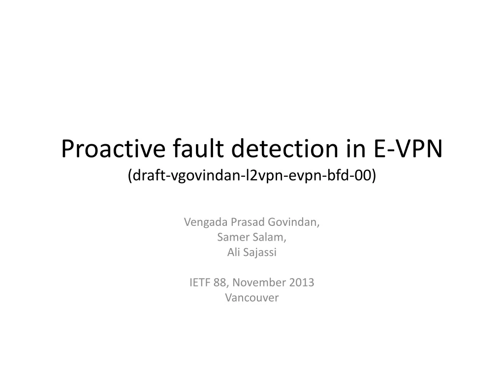 proactive fault detection in e vpn draft vgovindan l2vpn evpn bfd 00