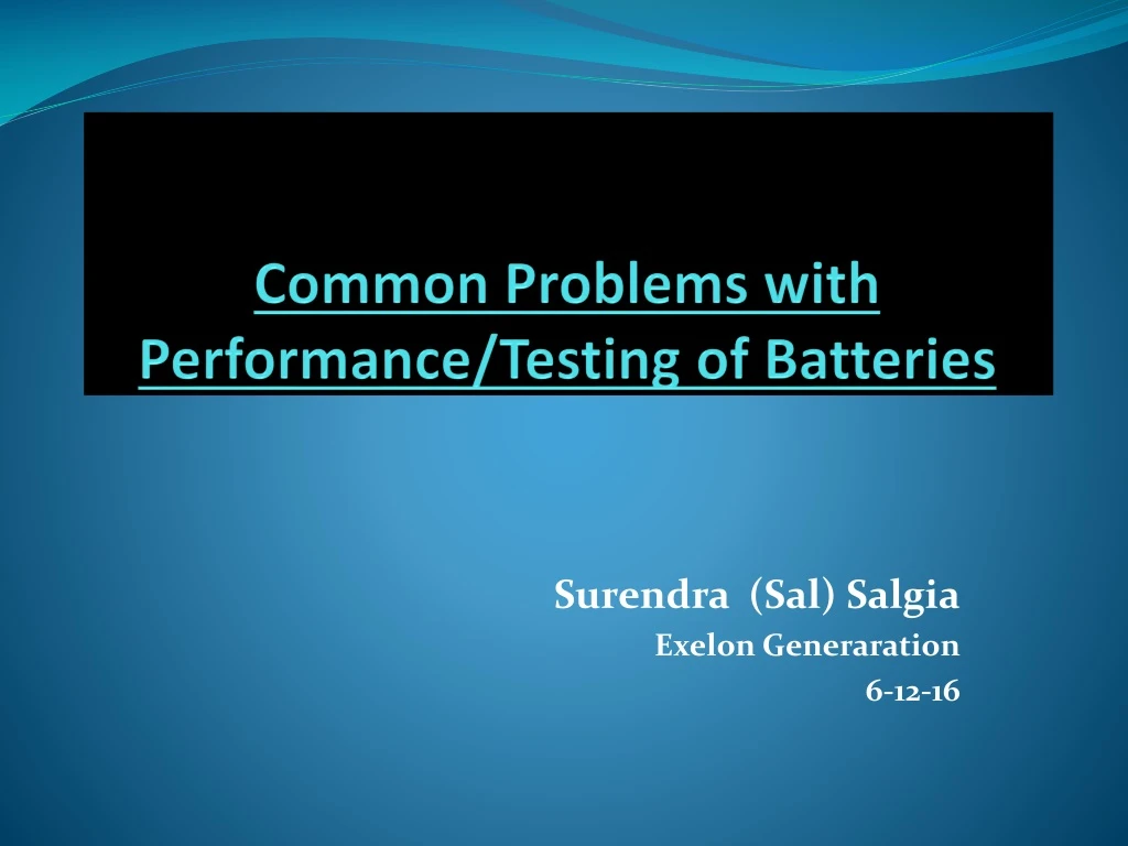 common problems with performance testing of batteries