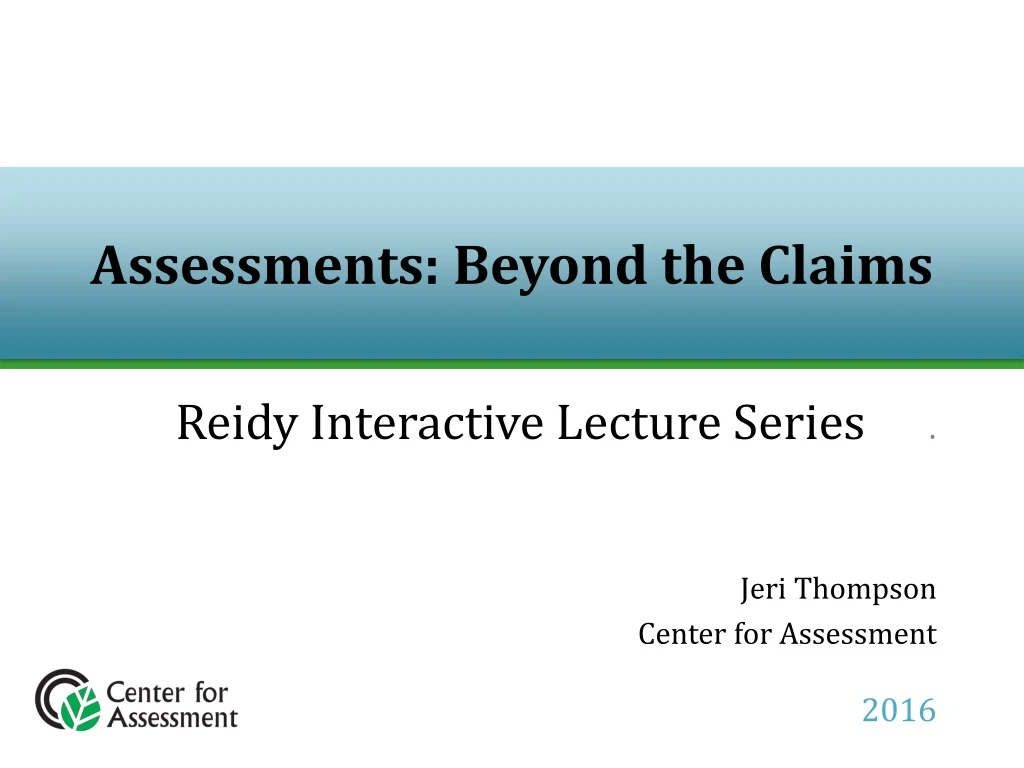 assessments beyond the claims