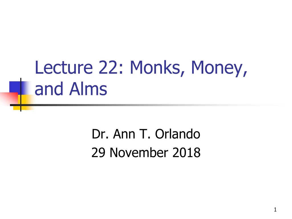 lecture 22 monks money and alms