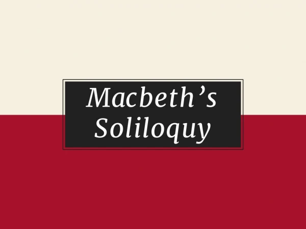 Macbeth’s Soliloquy