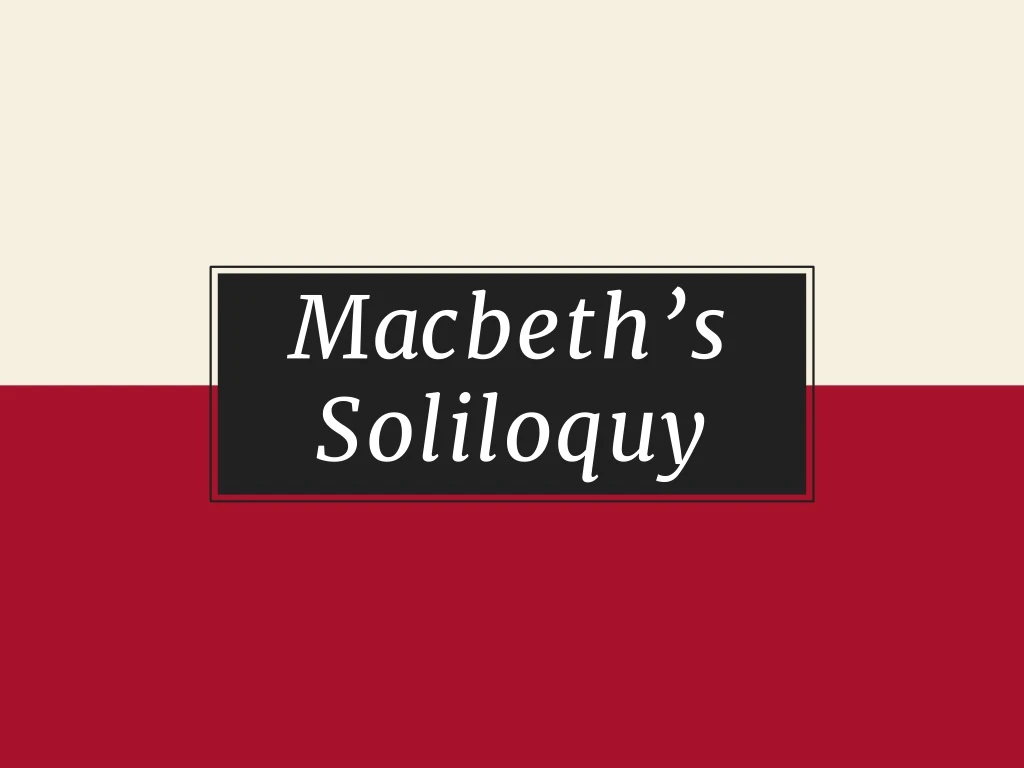 macbeth s soliloquy