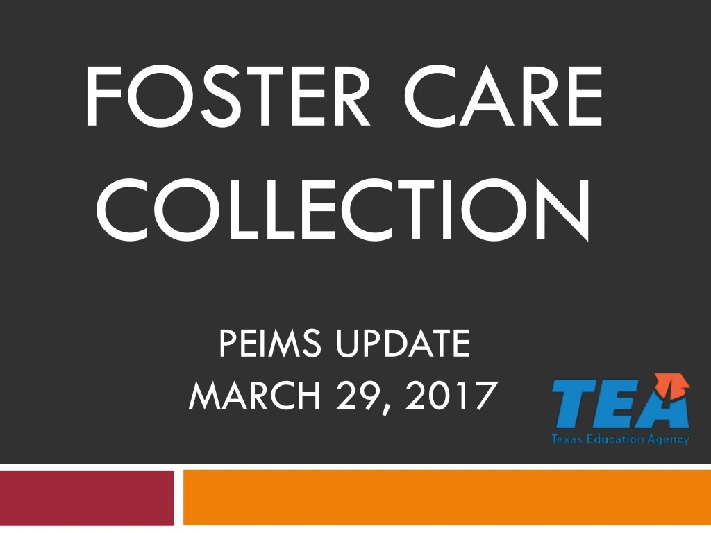 foster care collection peims update march 29 2017