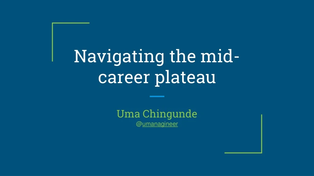 navigating the mid career plateau