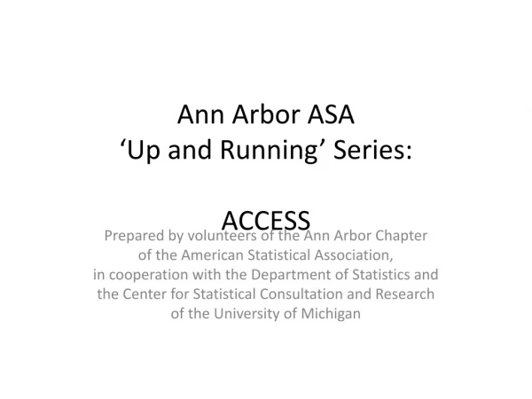 Ann Arbor ASA ‘Up and Running’ Series: ACCESS