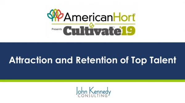Attraction and Retention of Top Talent