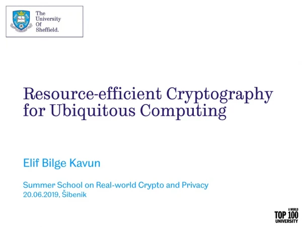 Resource-efficient Cryptography for Ubiquitous Computing