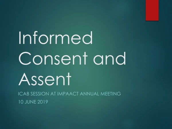 Informed Consent and Assent