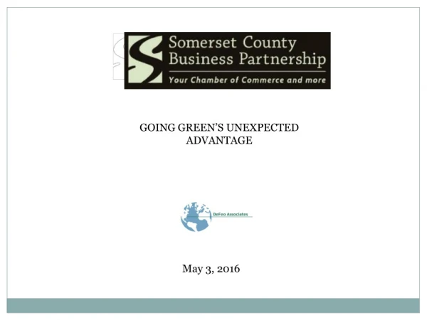 GOING GREEN’S UNEXPECTED ADVANTAGE
