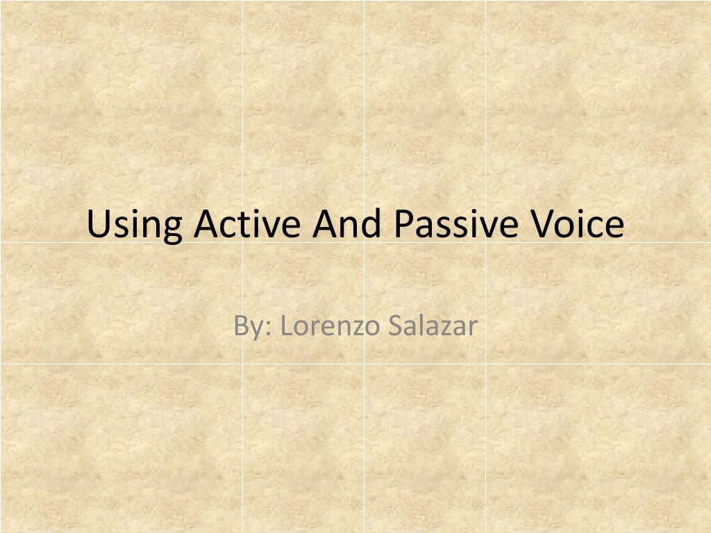 using active and passive voice