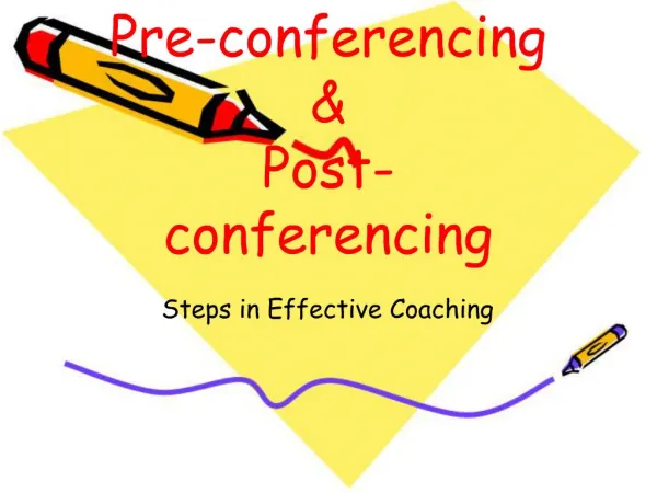 Pre-conferencing Post-conferencing