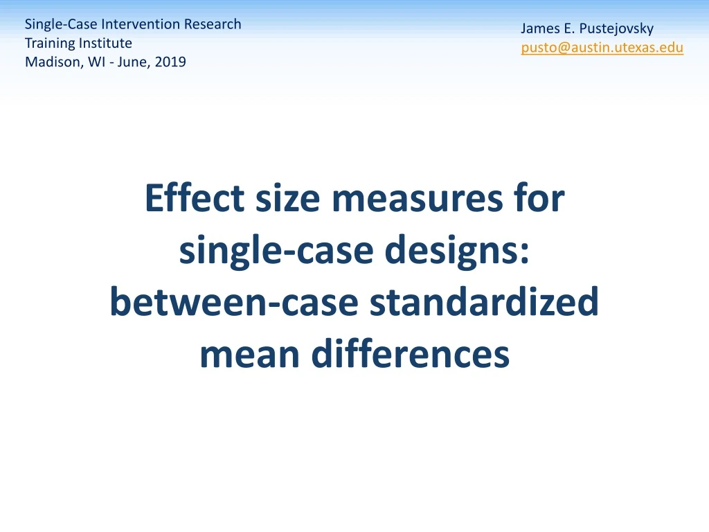 effect size measures for single case designs between case standardized mean differences