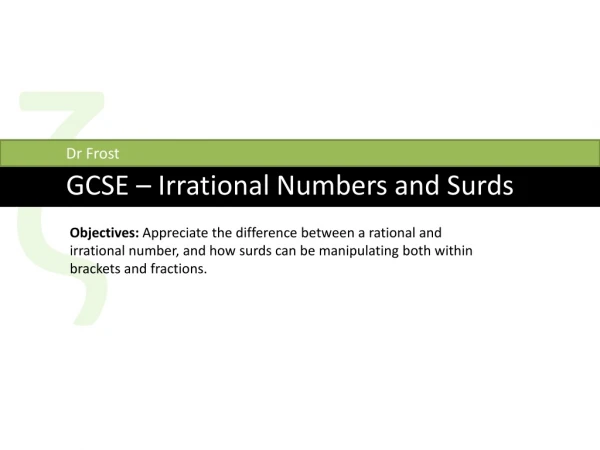 GCSE – Irrational Numbers and Surds