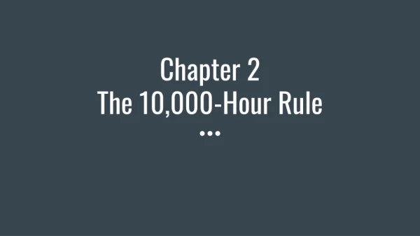 Chapter 2 The 10,000-Hour Rule