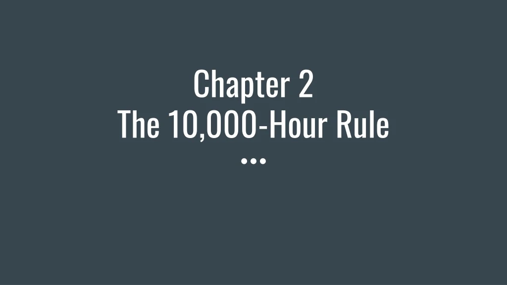 chapter 2 the 10 000 hour rule