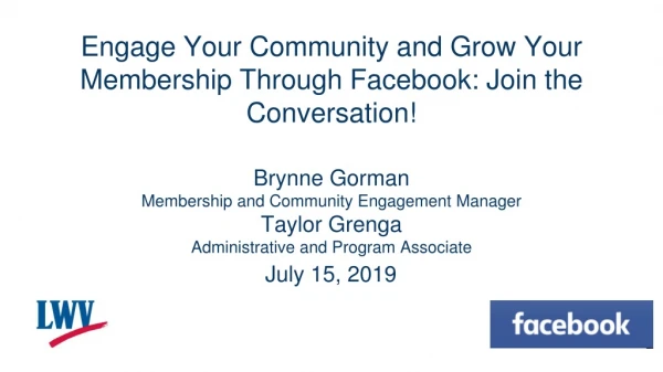 Engage Your Community and Grow Your Me mbership Through Facebook: Join the Conversation !