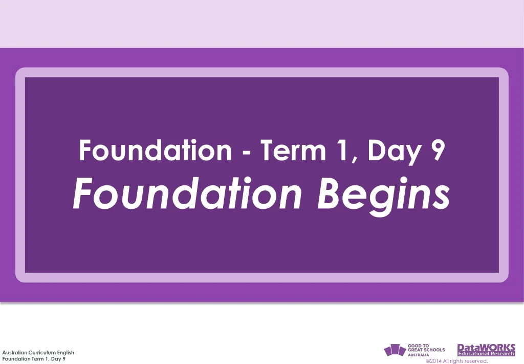 foundation term 1 day 9 foundation begins