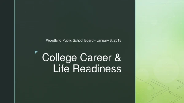 College Career &amp; Life Readiness