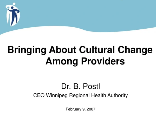 Bringing About Cultural Change Among Providers