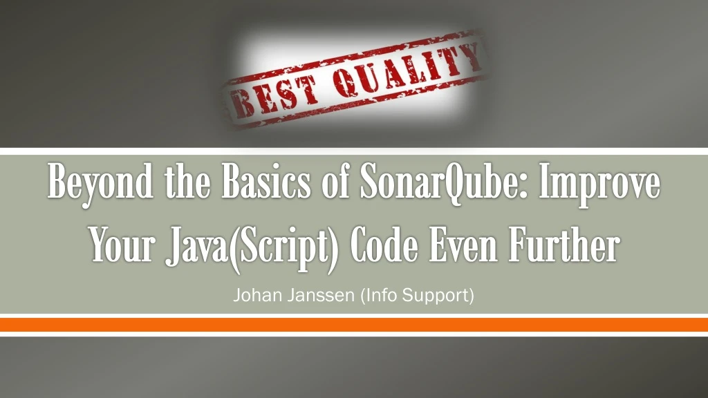 beyond the basics of sonarqube improve your java script code even further
