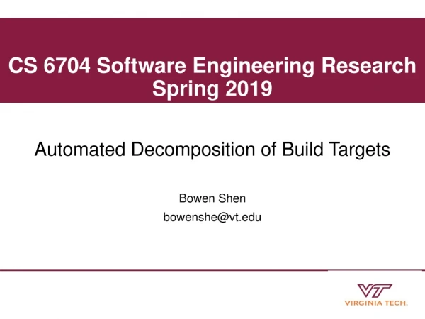 CS 6704 Software Engineering Research Spring 2019