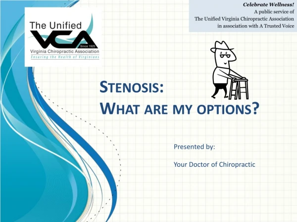 Stenosis: What are my options?