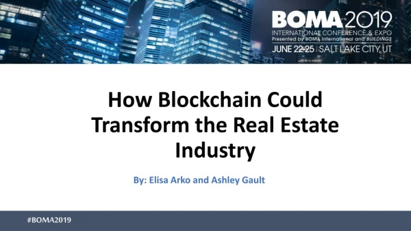 How Blockchain Could Transform the Real Estate Industry