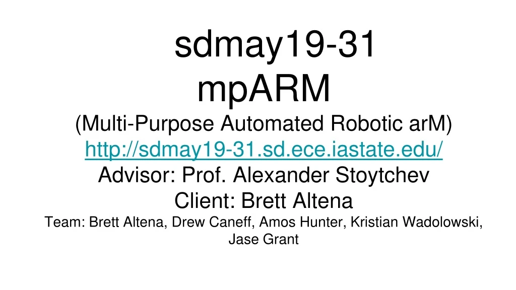 sdmay19 31 mparm multi purpose automated robotic