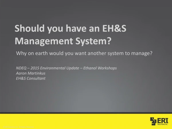 Should you have an EH&amp;S Management System?