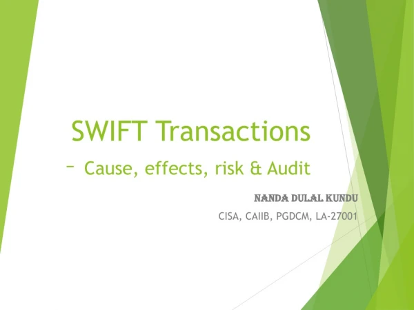 SWIFT Transactions – Cause, effects, risk &amp; Audit