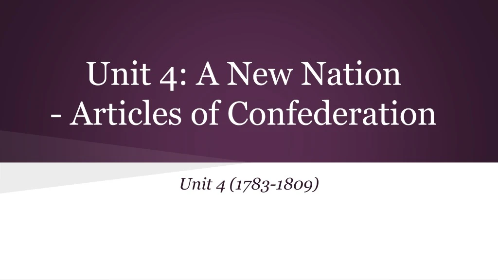 unit 4 a new nation articles of confederation