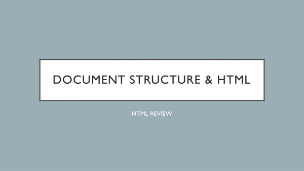 Document Structure &amp; HTML