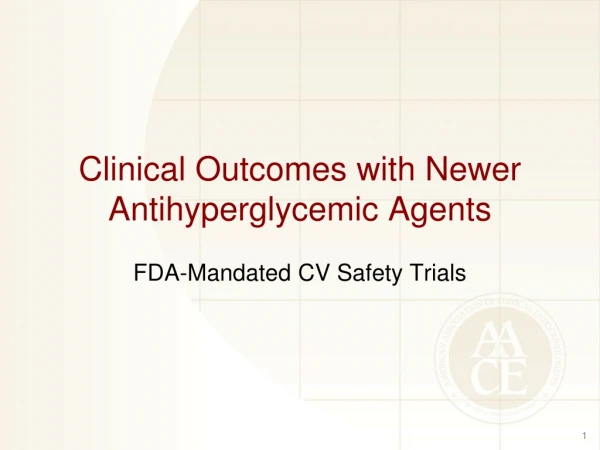 Clinical Outcomes with Newer Antihyperglycemic Agents